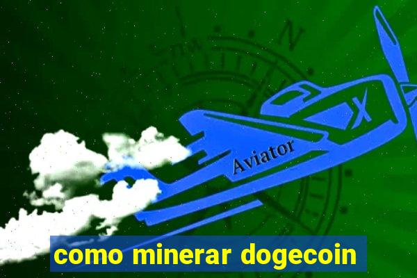 como minerar dogecoin